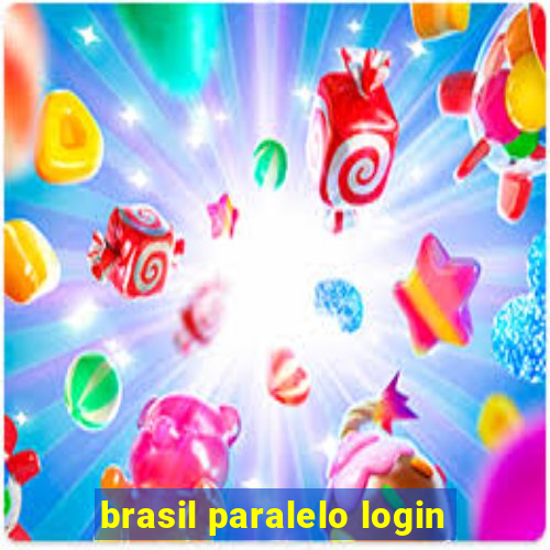 brasil paralelo login